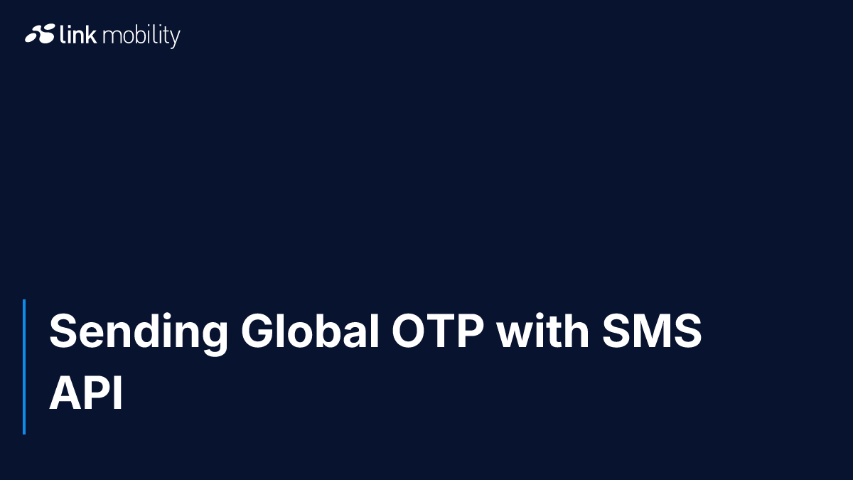 Sending Global OTP with SMS API
