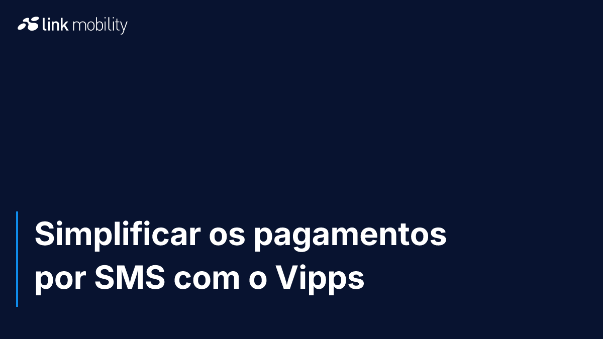 Simplificar os pagamentos por SMS com o Vipps