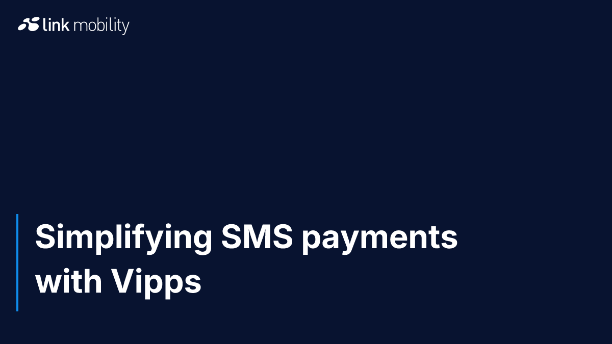 Simplifying SMS payments with Vipps