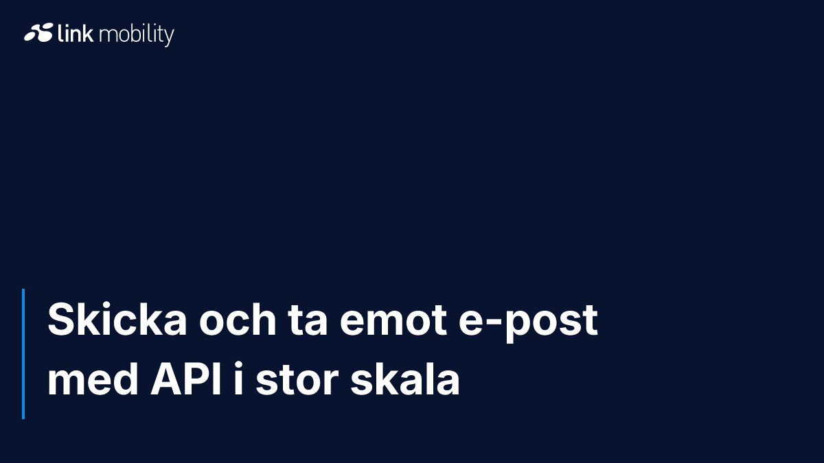 Skicka och ta emot e-post med API i stor skala