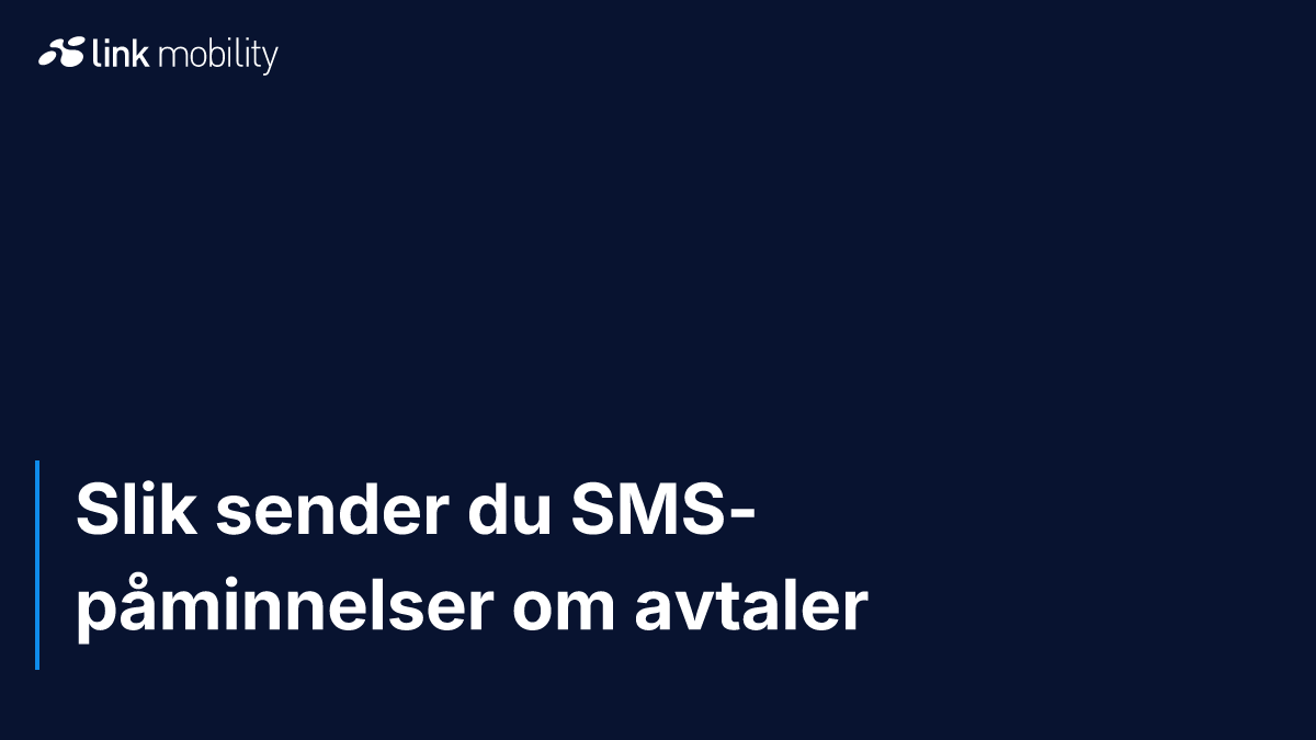 Slik sender du SMS-påminnelser om avtaler