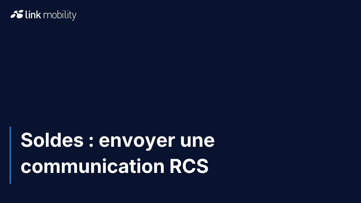 Soldes : envoyer une communication RCS