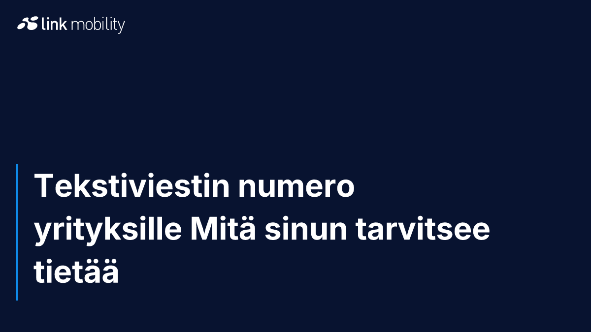 Tekstiviestin numero yrityksille Mitä sinun tarvitsee tietää