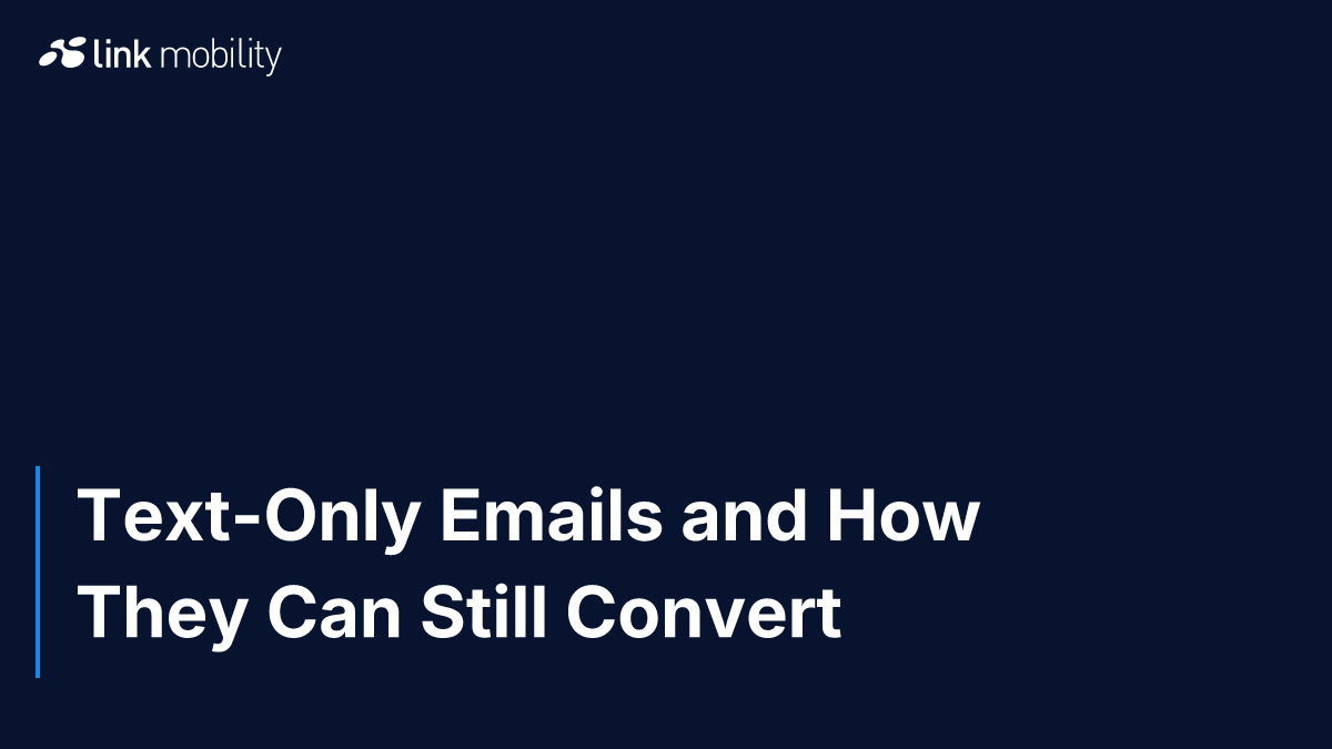 Text-Only Emails and How They Can Still Convert