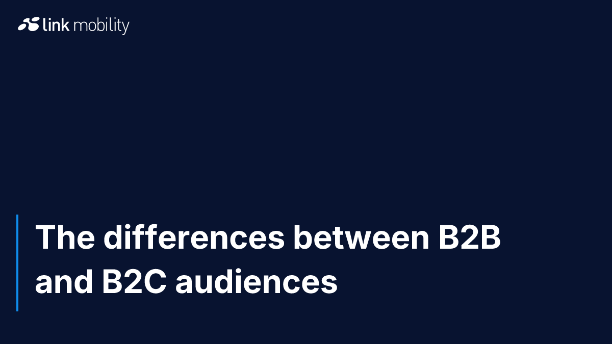 The differences between B2B and B2C audiences