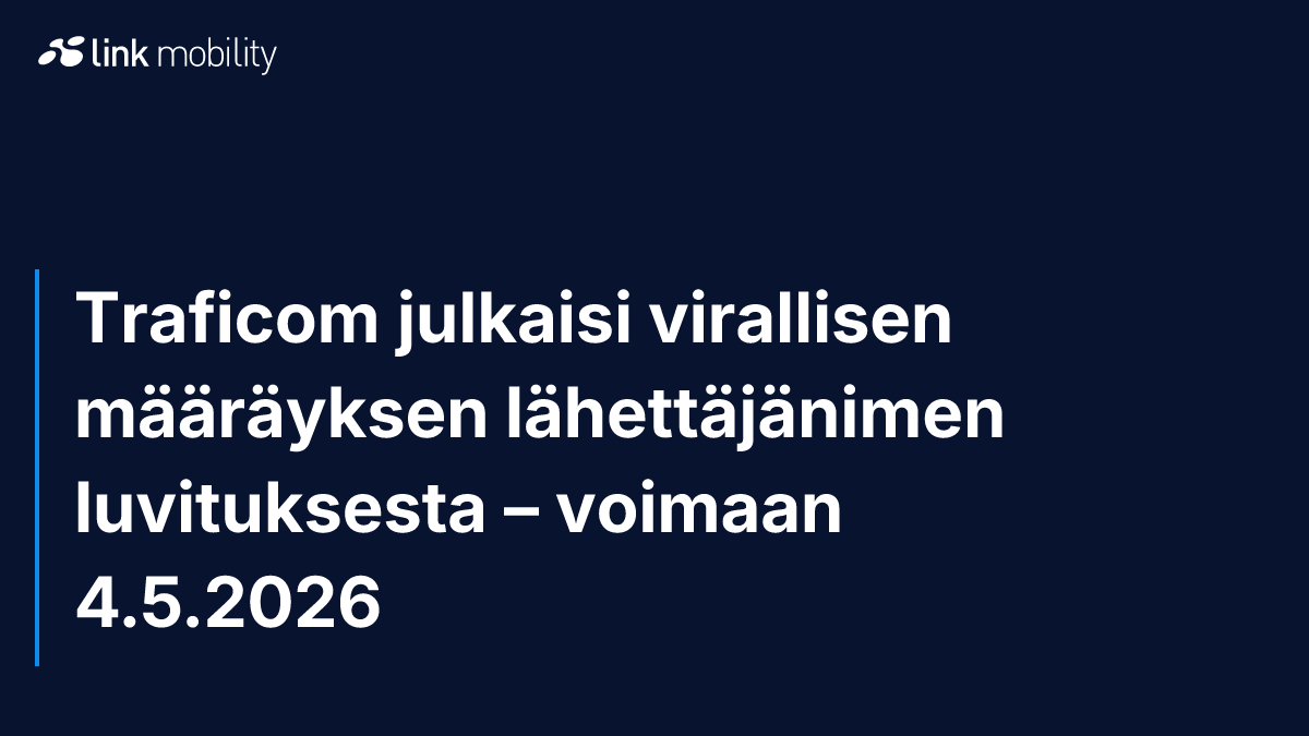 Traficom julkaisi virallisen määräyksen lähettäjänimen luvituksesta – voimaan 4.5.2026
