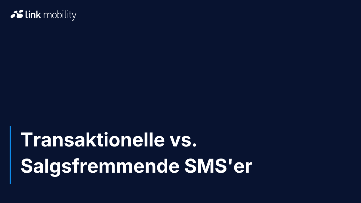Transaktionelle vs. Salgsfremmende SMS'er