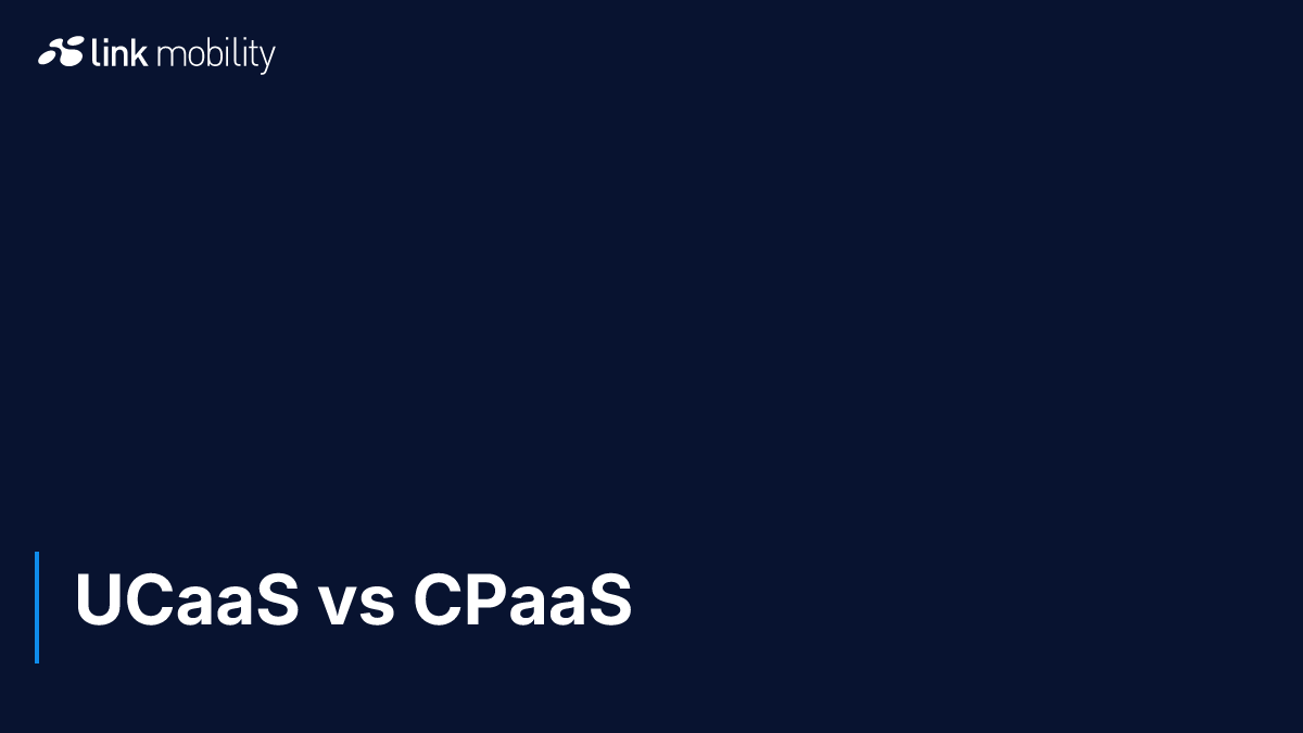 UCaaS vs CPaaS