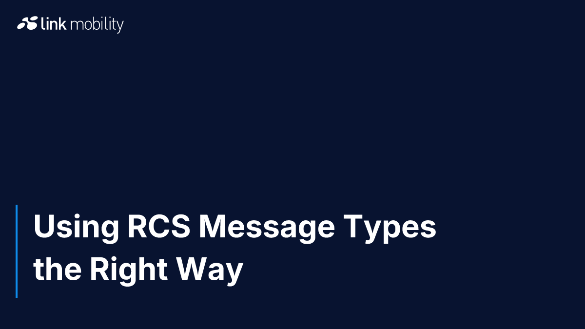 Using RCS Message Types the Right Way