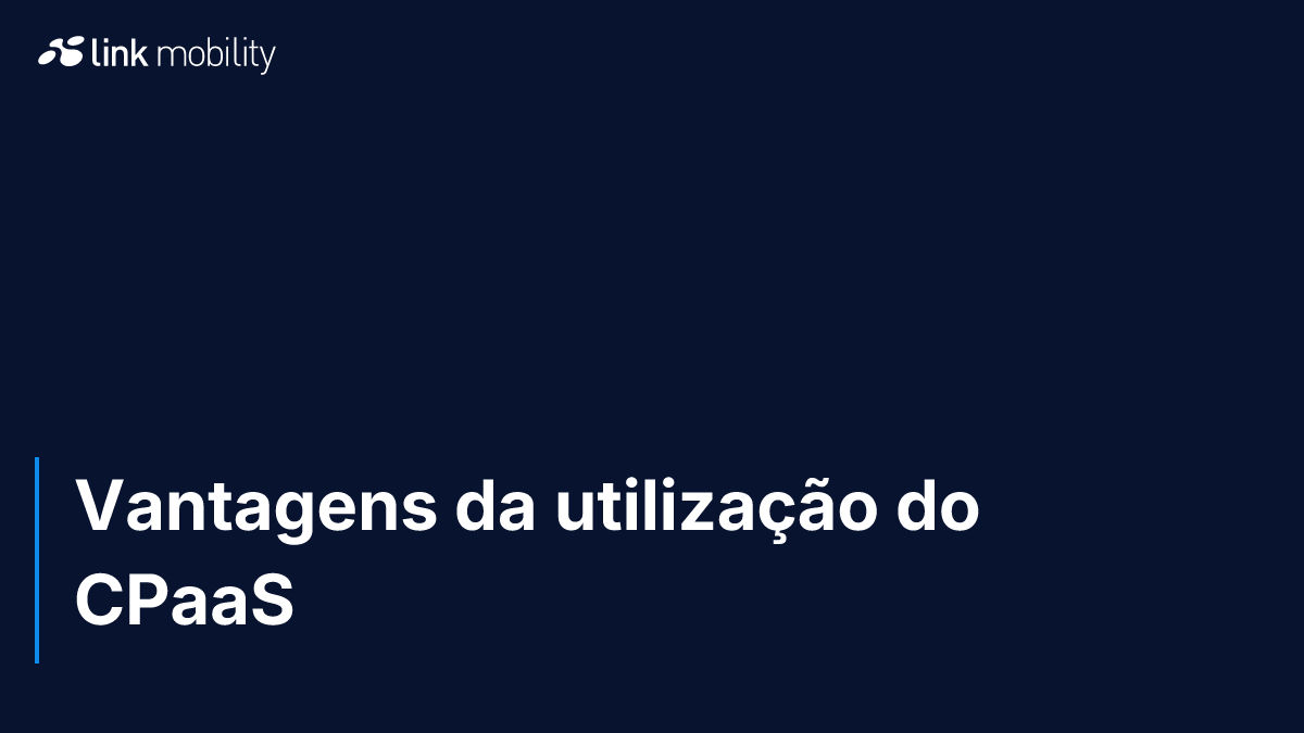 Vantagens da utilização do CPaaS