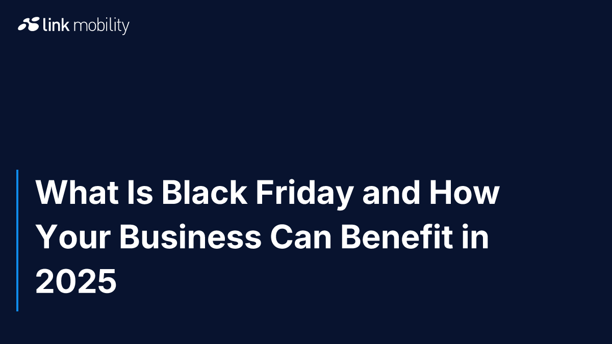 What Is Black Friday and How Your Business Can Benefit in 2025