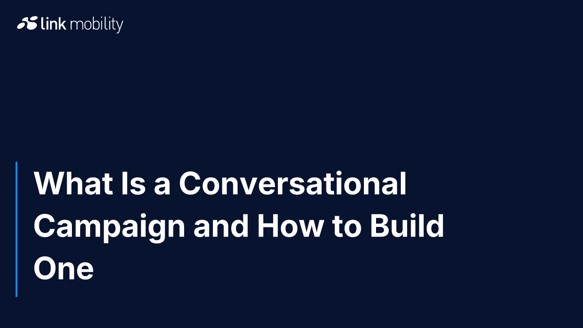 What Is a Conversational Campaign and How to Build One