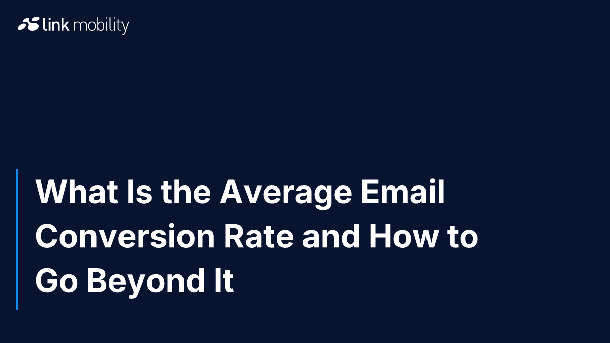 What Is the Average Email Conversion Rate and How to Go Beyond It