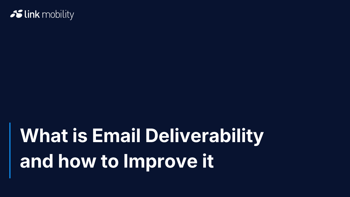 What is Email Deliverability and how to Improve it