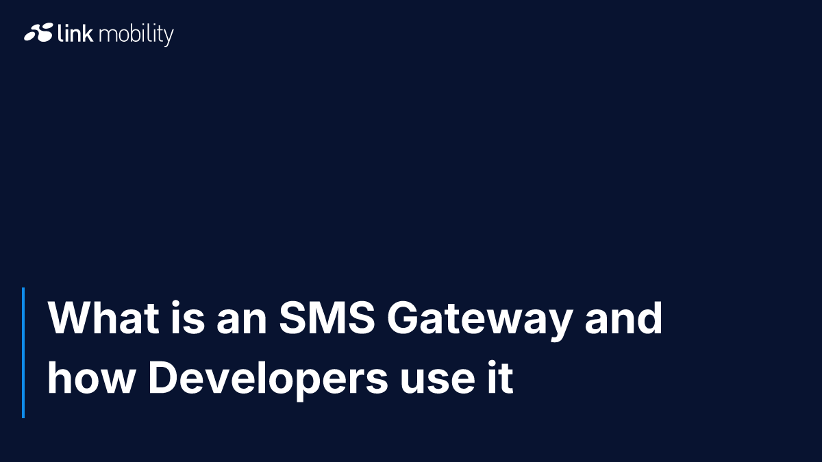 What is an SMS Gateway and how Developers use it