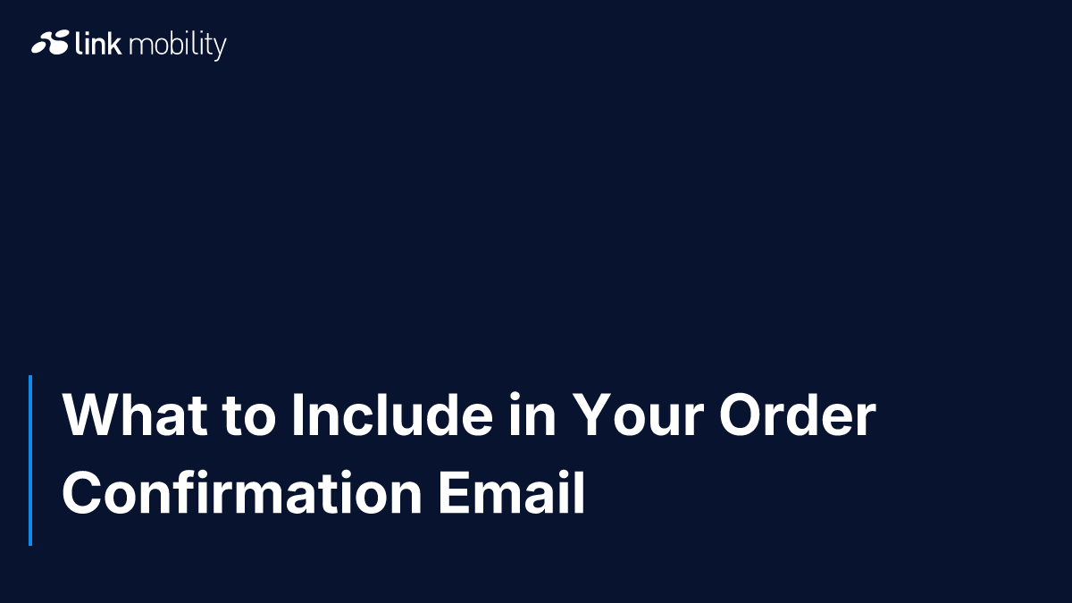 What to Include in Your Order Confirmation Email