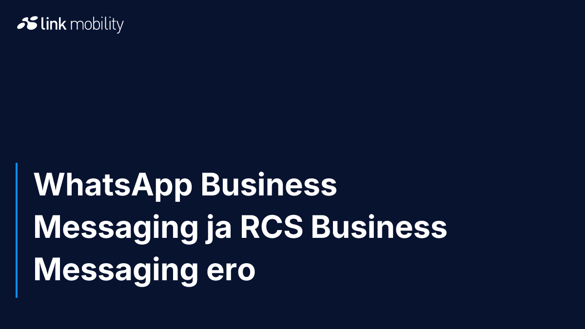 WhatsApp Business Messaging ja RCS Business Messaging ero