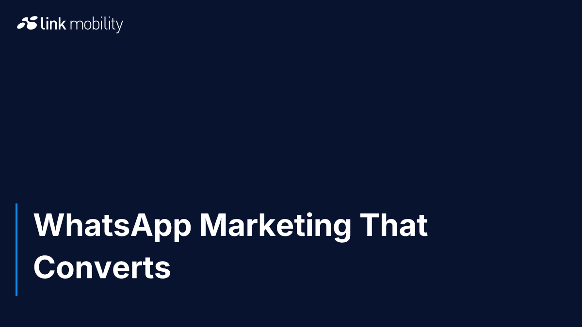 WhatsApp Marketing That Converts