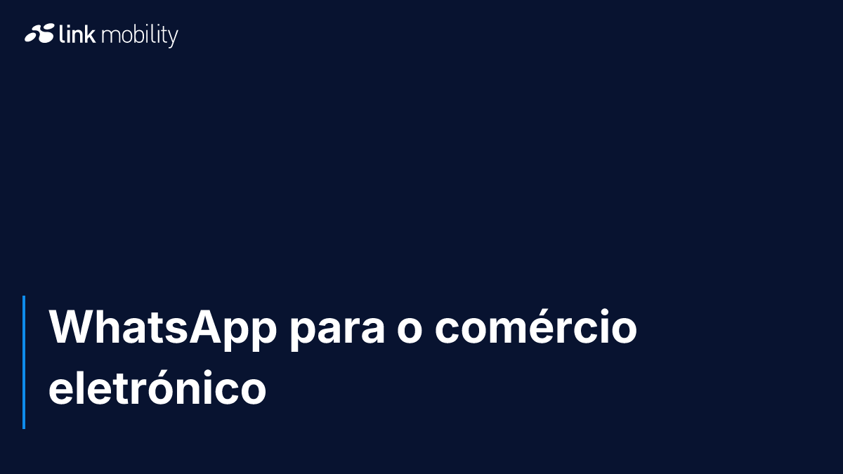 WhatsApp para o comércio eletrónico