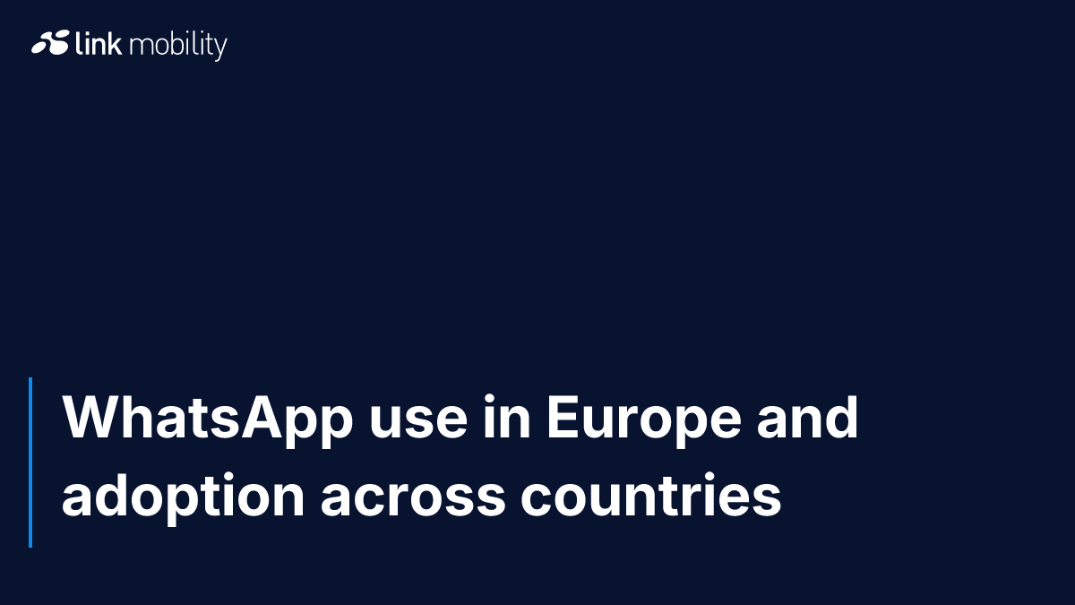 WhatsApp use in Europe and adoption across countries