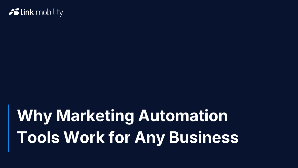 Why Marketing Automation Tools Work for Any Business