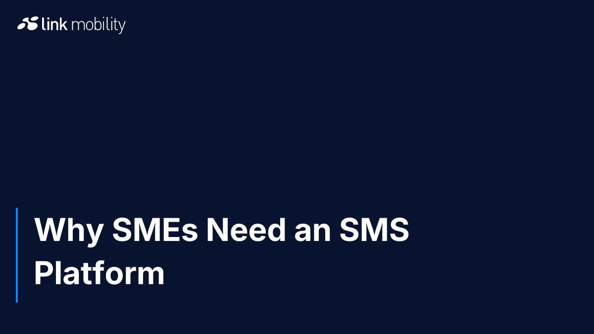 Why SMEs Need an SMS Platform