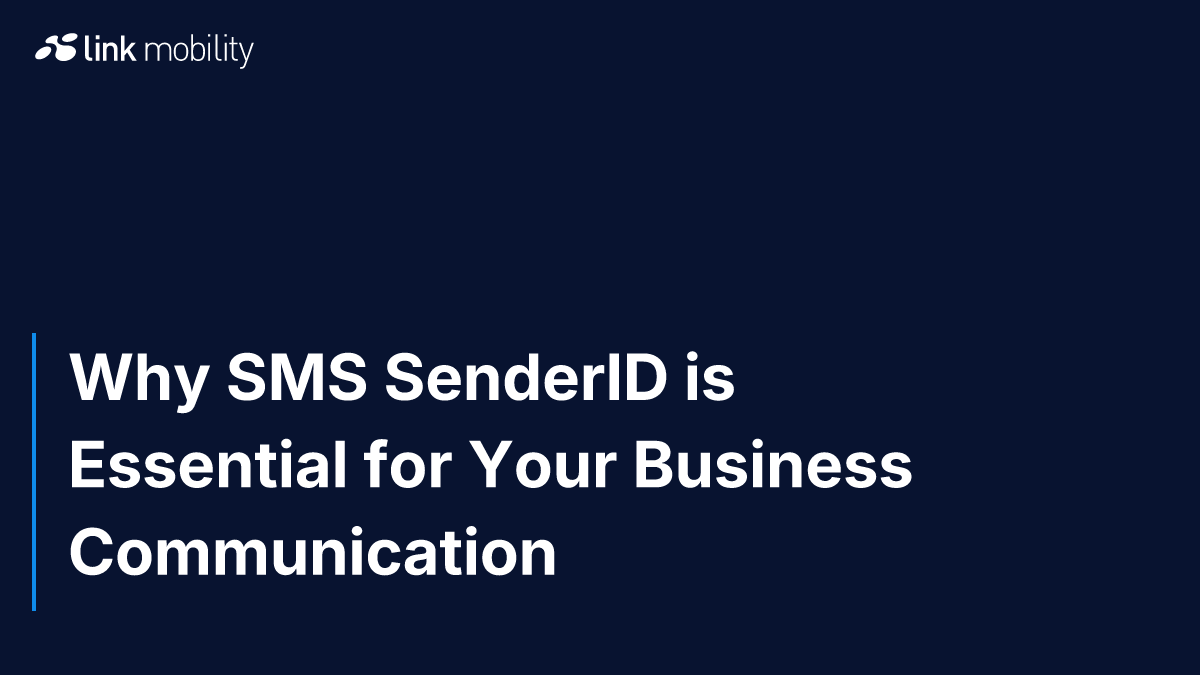 Why SMS SenderID is Essential for Your Business Communication