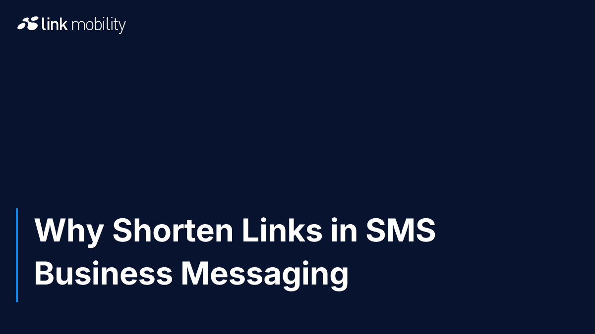 Why Shorten Links in SMS Business Messaging