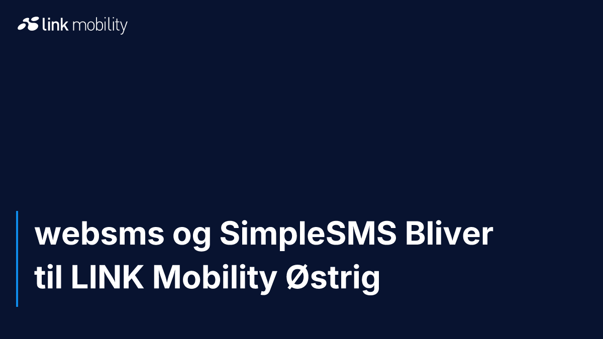 websms og SimpleSMS Bliver til LINK Mobility Østrig