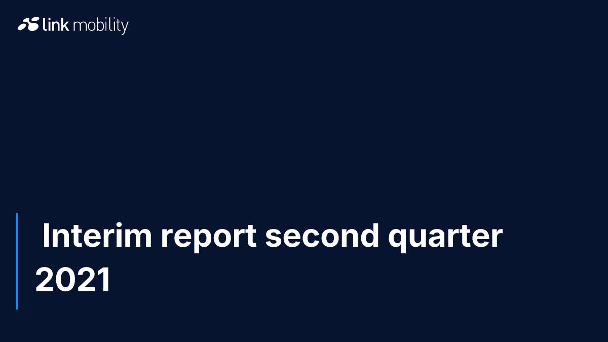  Interim report second quarter 2021