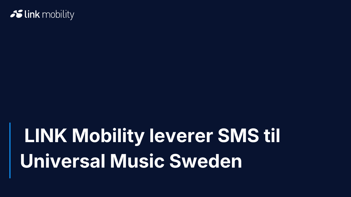  LINK Mobility leverer SMS til Universal Music Sweden