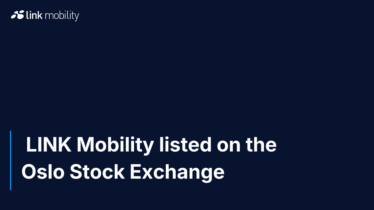  LINK Mobility listed on the Oslo Stock Exchange