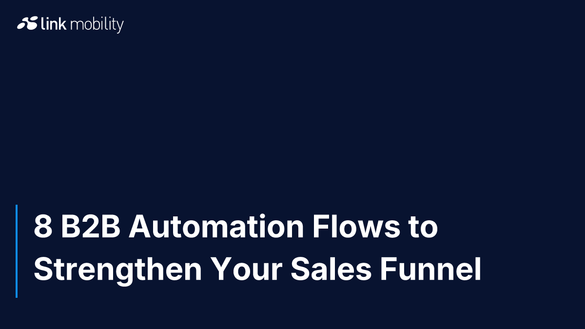 8 B2B Automation Flows to Strengthen Your Sales Funnel