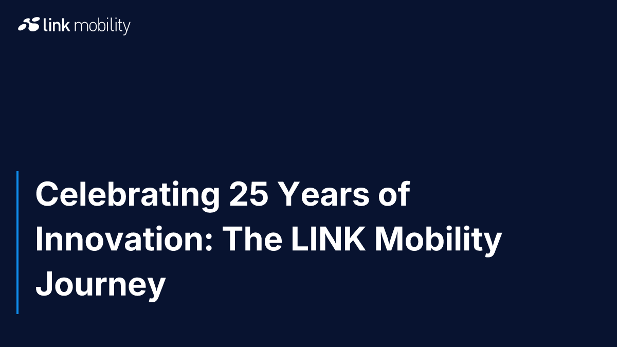Celebrating 25 Years of Innovation: The LINK Mobility Journey