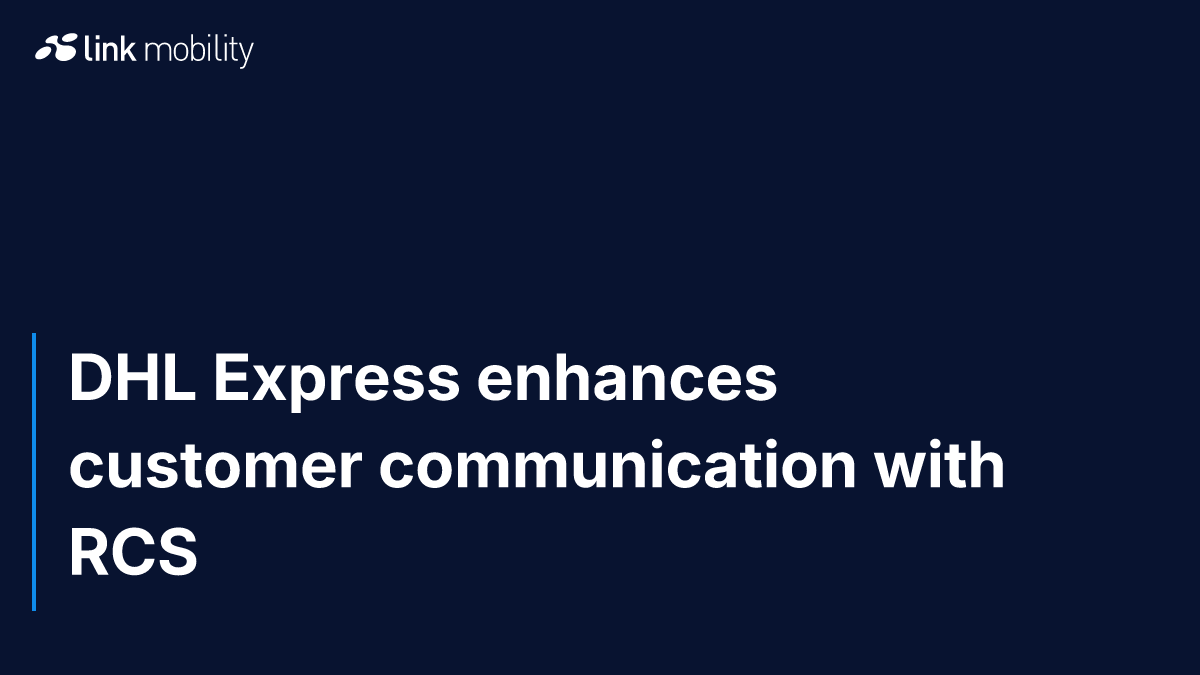 DHL Express enhances customer communication with RCS