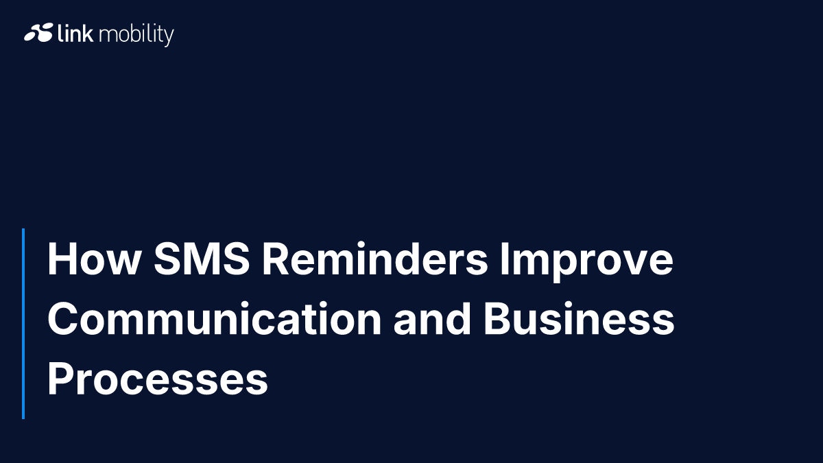 How SMS Reminders Improve Communication and Business Processes