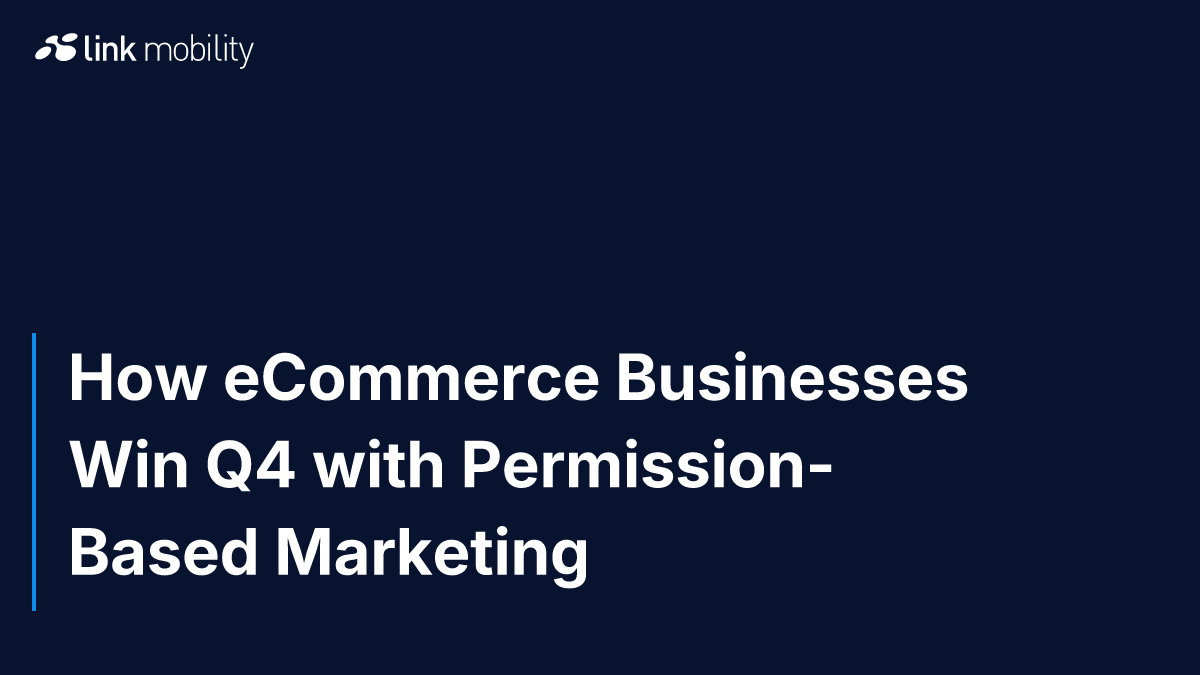 How eCommerce Businesses Win Q4 with Permission-Based Marketing