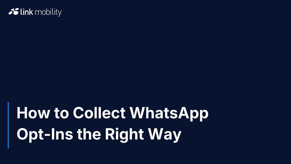 How to Collect WhatsApp Opt-Ins the Right Way