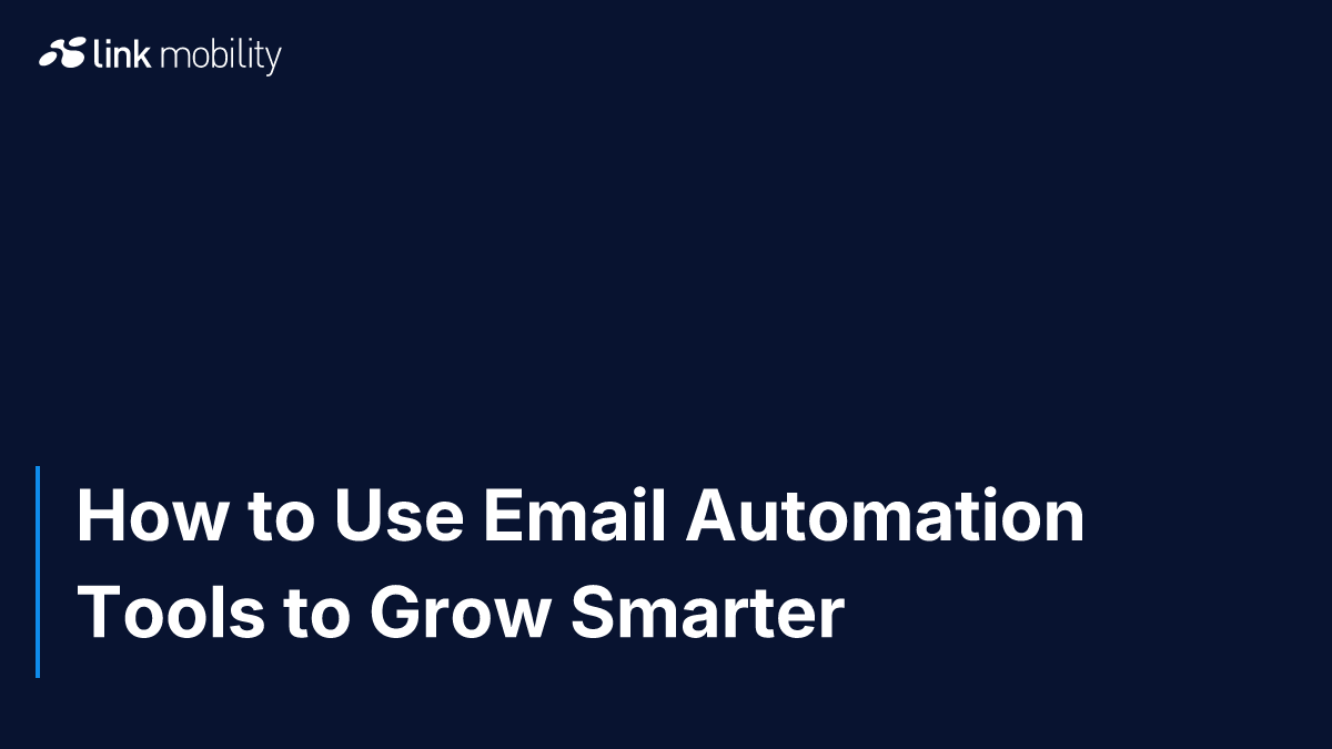 How to Use Email Automation Tools to Grow Smarter