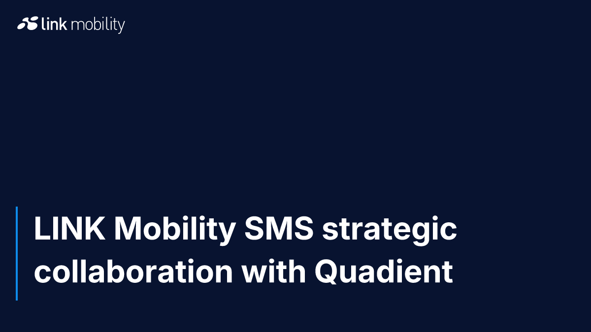 LINK Mobility SMS strategic collaboration with Quadient