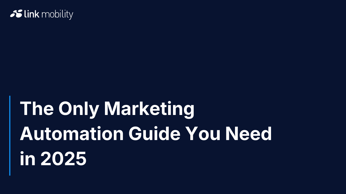 The Only Marketing Automation Guide You Need in 2025