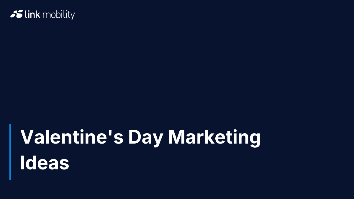 Valentine's Day Marketing Ideas
