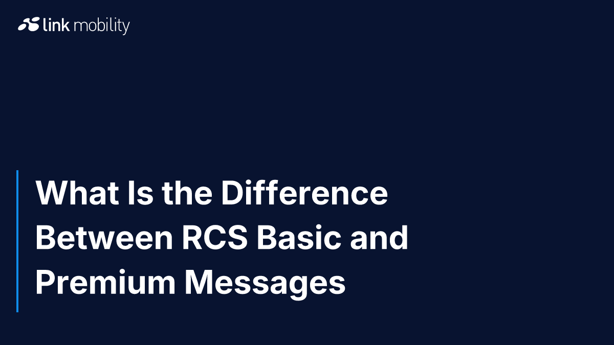 What Is the Difference Between RCS Basic and Premium Messages