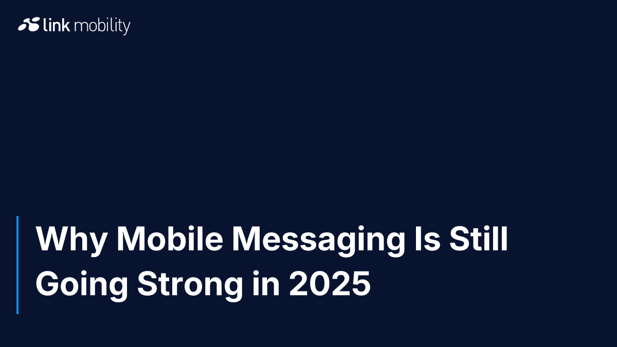 Why Mobile Messaging Is Still Going Strong in 2025