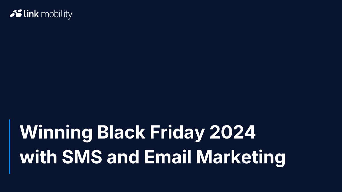 Winning Black Friday 2024 with SMS and Email Marketing