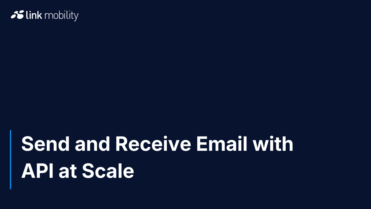 Send and Receive Email with API at Scale