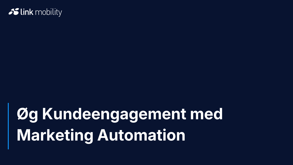 Øg Kundeengagement med Marketing Automation