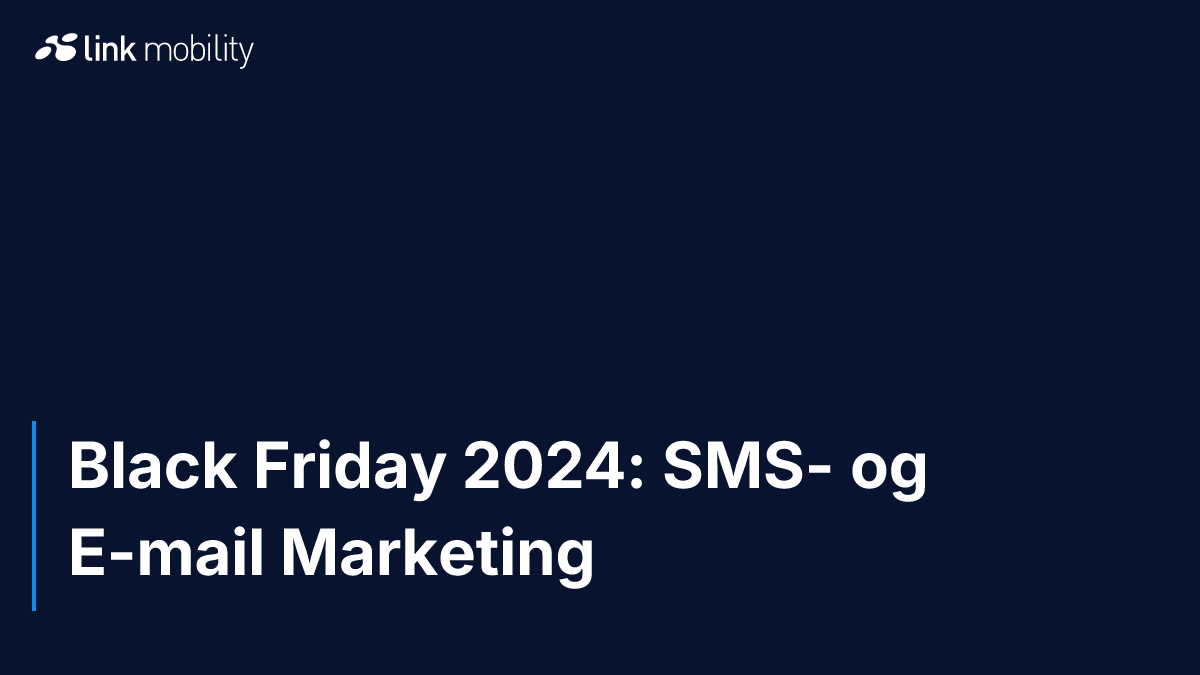 Black Friday 2024: SMS- og E-mail Marketing