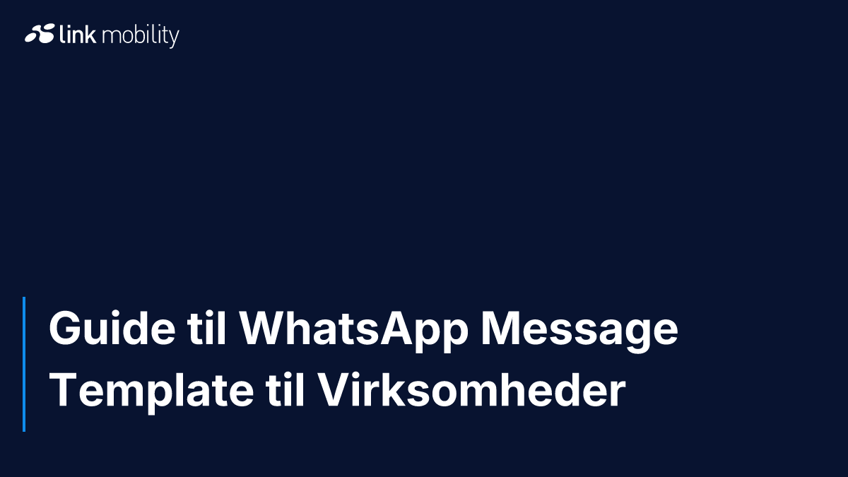 Guide til WhatsApp Message Template til Virksomheder