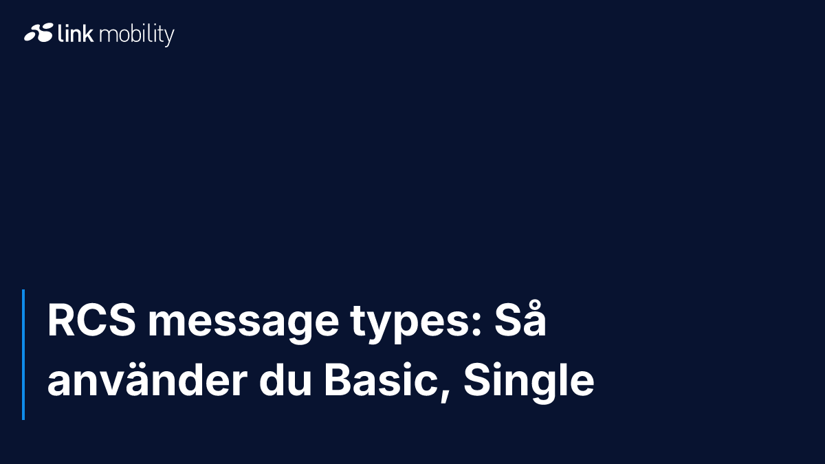 RCS message types: Så använder du Basic, Single & Conversation